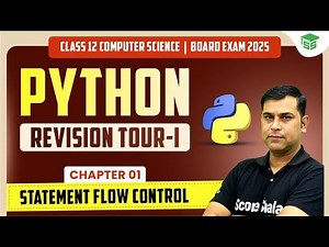 Statement Flow Control in Python | Class 12 Computer Science | Chapter 01 Python Revision Tour - 1