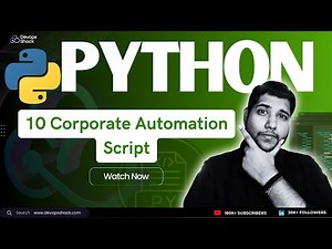 10 Real-Time Corporate Python Automation scripts | Python | DevOps