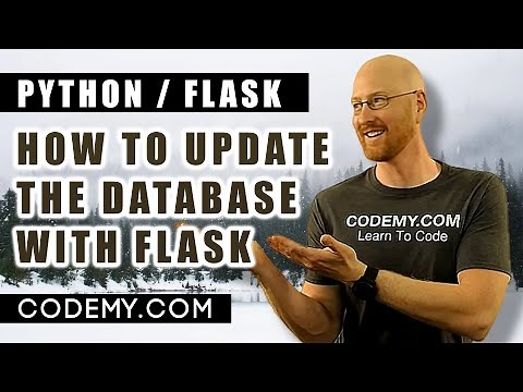 How To Update The Database - Python and Flask #9