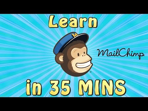 Mailchimp Tutorial | LEARN MAILCHIMP FAST IN 35 MINS! - Full Tutorial For Beginners