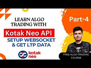 Learn Algo Trading with Kotak Neo API: Fetch Websocket Data