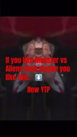 YTP Monsters vs Aliens