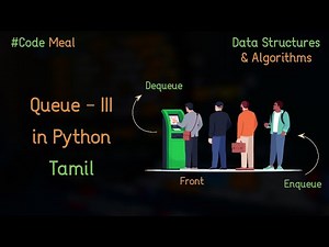 Queue III - Python - Data Structures & Algorithms - Tamil