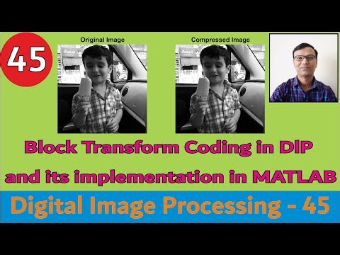 Block Transform Coding in DIP and its implementation in MATLAB || Lossy Compression || #DIP