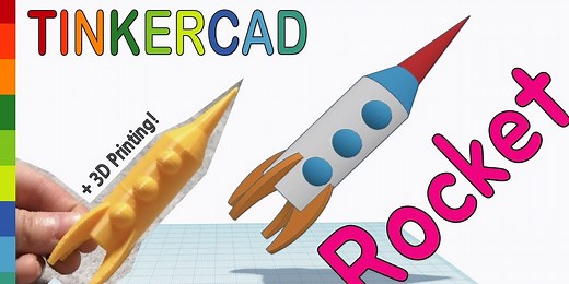 Tinkercad Rocket Step-By-Step Video - Tinkercad