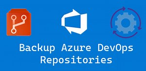 Effective Way To Backup Azure DevOps Repositories - CHARBEL NEMNOM - MVP | MCT | CCSP | CISM - Cloud & CyberSecurity