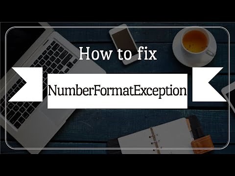 How to fix NumberFormatException