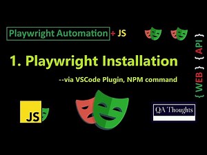 Playwright Installation Setup Guide | Playwright with JavaScript | QA Thoughts