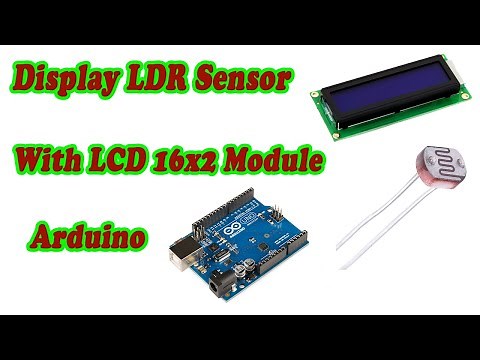 How to Display LDR Sensor on LCD 16x2 Screen with Arduino