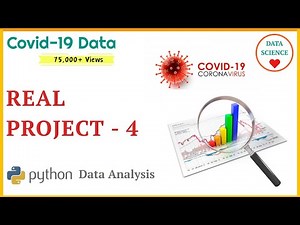 Project - 4 | Data Analysis with Python | #DataScience | Covid-19 Dataset