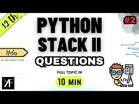 Class 12 Computer Science | PYTHON STACK II | UNIT 1 | NCERT | CBSE BOARDS | ONE SHOT 2024-25