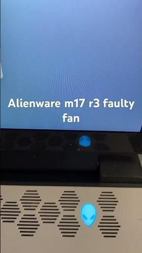 Alienware m17 r3 faulty fan and fix #dellalienware