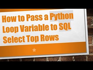 How to Pass a Python Loop Variable to SQL Select Top Rows