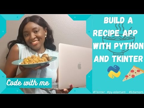 Beginner Friendly Python Project: Build a Recipe App with Tkinter and Edamam API