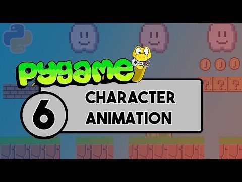 Pygame Tutorial - Part 6 - Character Animation with Sprites