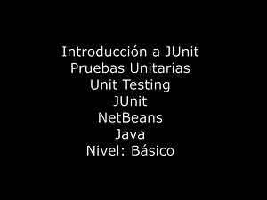 Introducción a JUnit para Java con NetBeans