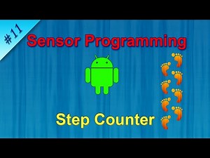 #11 Create Step Counter Application : Android Sensor Programming Tutorial