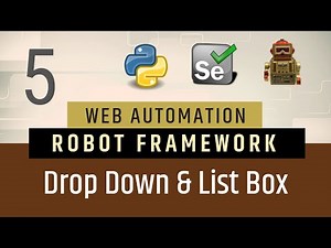 Part5- How To Select Options from Drop-Down & List Boxes in Robot Framework | Selenium with Python
