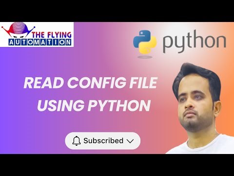 Read Config file using Python || Python || Python Automation