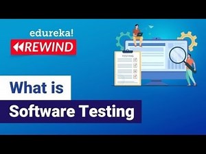 What is Software testing | Software Testing Tutorial for Beginners | Edureka| Testing Rewind - 7