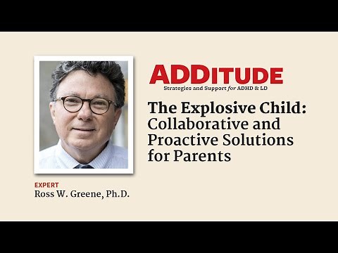 The Explosive Child: Collaborative and Proactive Solutions for Parents (with Ross Greene, Ph.D.)