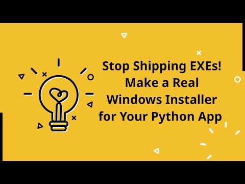 Stop shipping EXEs! Make a real Windows Installer for your Python App!