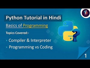 Python Tutorial for Beginners in Hindi 💻| Basic Programming Concepts | What is Programming & Coding