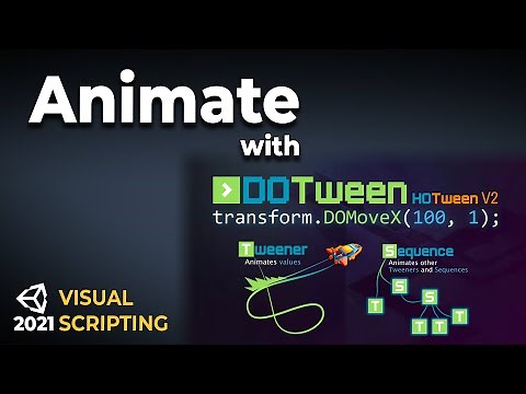 Animating in Unity Visual Scripting with DOTween