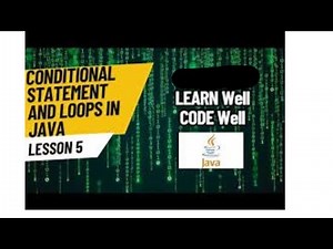 Java Conditional Statements & Loops: From Basic to Advanced Explained