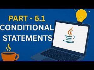 Conditional Statements in Java| If, If-Else, Nested If | Java Tutorial Part 6.1 #csc #freshers #java