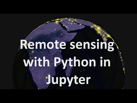 Remote sensing with Python in Jupyter | burdGIS