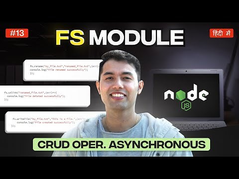 #13: Node.js FS Module (Async): How to Write, Read, Update, and Delete Files in Node.js