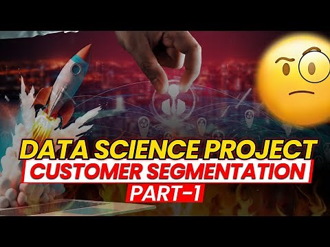 Data Science Project | Part 1 | Customer Segmentation