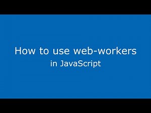 Web workers in javascript