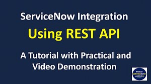 ServiceNow Integration Using Rest API | Servicenow Rest Integration