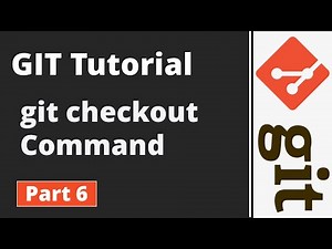 Part 6 | Git Tutorial | Git Commands | Undo changes with git checkout Command