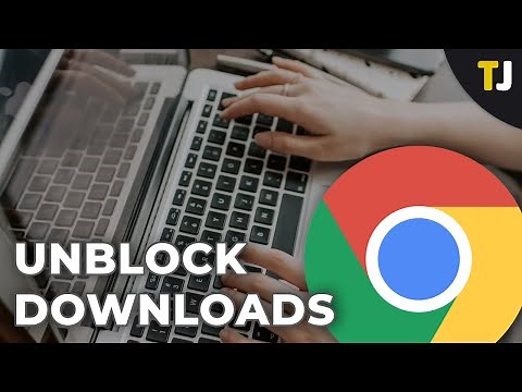 How to Unblock Downloads in Google Chrome