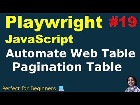 Playwright with JavaScript #19 | Automate Web Table | Pagination Table | With Practical Demo