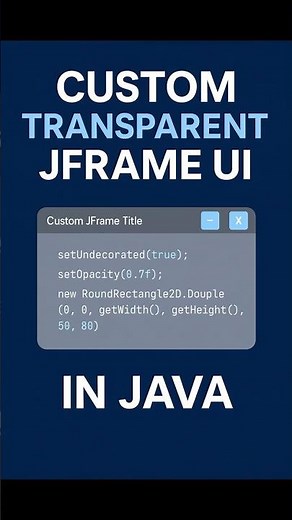 🔥 Custom Transparent JFrame UI in Java! | Modern Java Swing Design #shorts