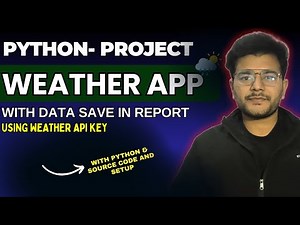 How to Build a Weather App with Python || Weather API || ‪@Decodeit2‬