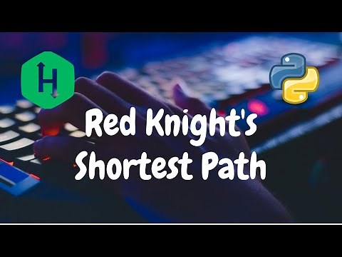 175 - Red Knight's Shortest Path | Search | Hackerrank Solution | Python
