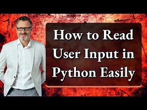 How to Read User Input in Python Easily