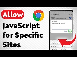 How to Allow JavaScript for Specific Sites in Chrome Mobile (Updated)