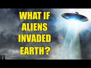 What If Aliens Invaded Earth Tomorrow? | Unveiled