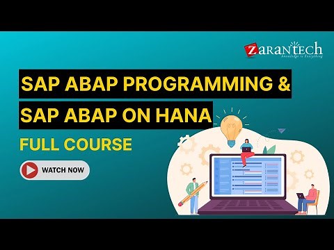 SAP ABAP Programming & SAP ABAP on HANA Full Course | ZaranTech