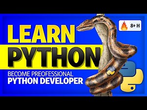 Learn Python (8+ hours) - Become Professional Python Developer Full Course (Part 1)