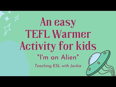 TEFL Warmer Activity for kids: I'm an alien | Easy ESL Warmups for the classroom