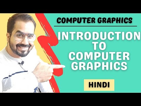 Introduction To Computer Graphics Explained in Hindi l Computer Graphics Course