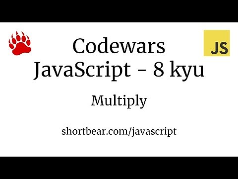 Codewars - Javascript - Multiply