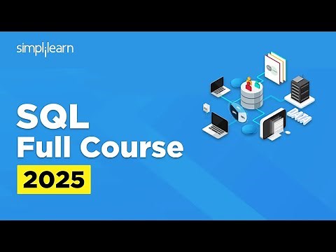 SQL Full Course 2026 | SQL Tutorial for Beginners | SQL Beginner to Advanced Training | Simplilearn